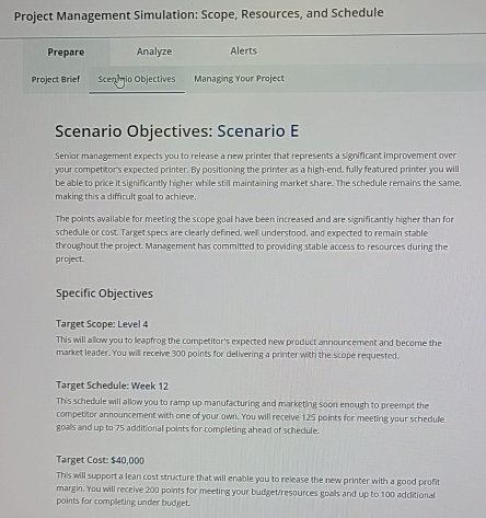  Project Management Simulation: Scope, Resources, and Schedule Prepare Analyze Alerts Project