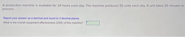 a day. On a typical day, the machine produces 98 jobs. Each