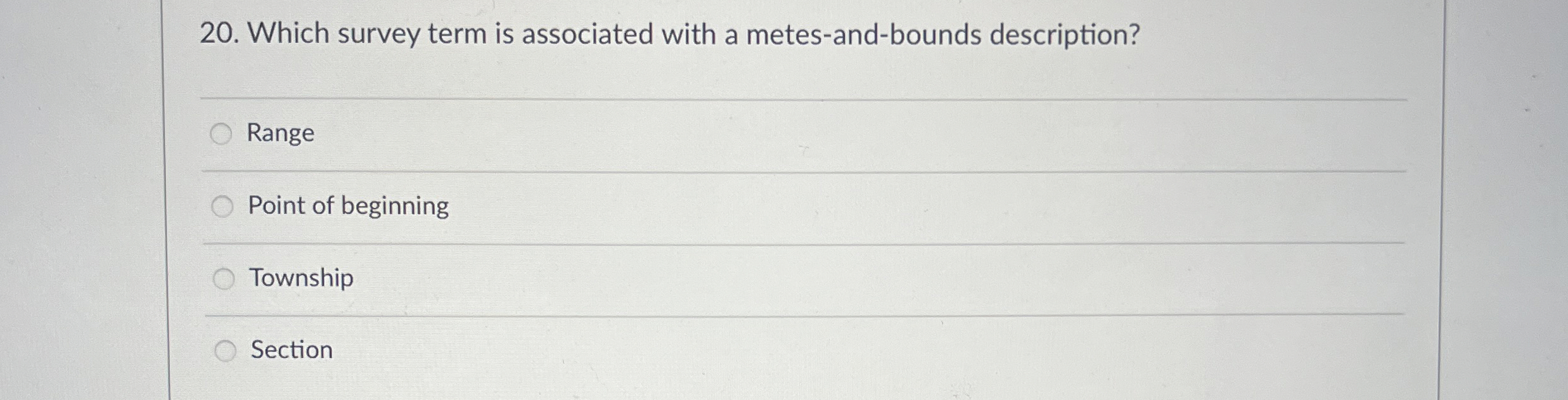  Which survey term is associated with a metes-and-bounds description? Range Point