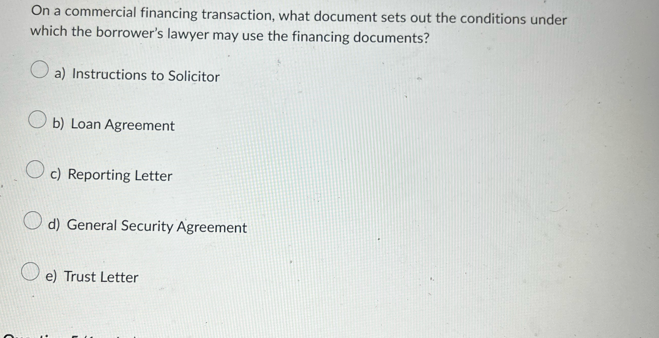  On a commercial financing transaction, what document sets out the conditions