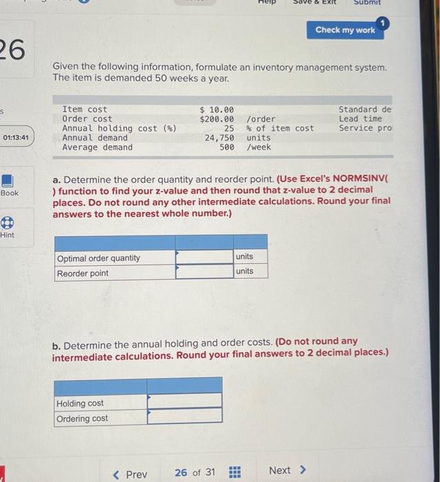 pla help Given the following information, formulate an inventory management system. The