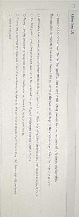 please help asap Choose the one best answer. Remember qualification, a step