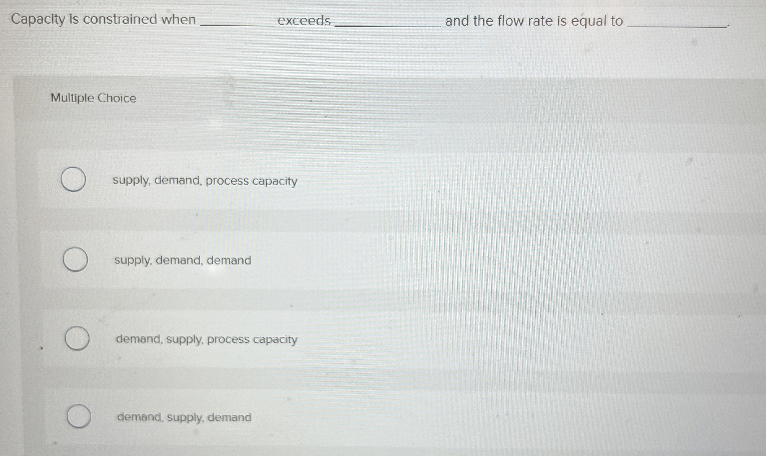  Capacity is constrained when exceeds q, and the flow rate is