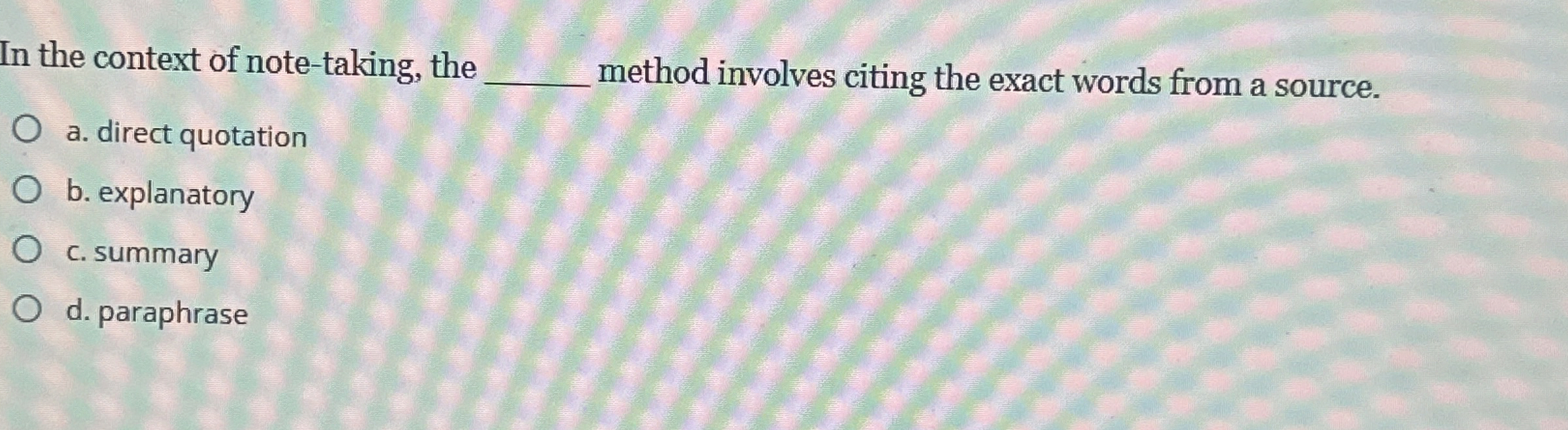  In the context of note-taking, the method involves citing the exact