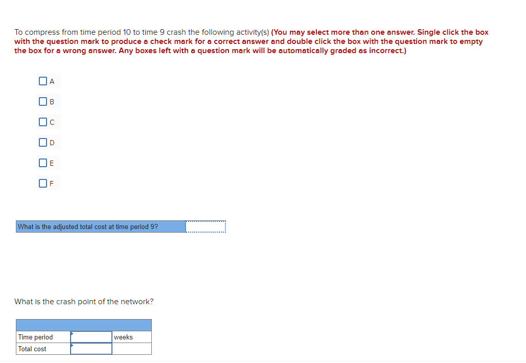 move identify what activity(s) was crashed and the adjusted total cost. Note: