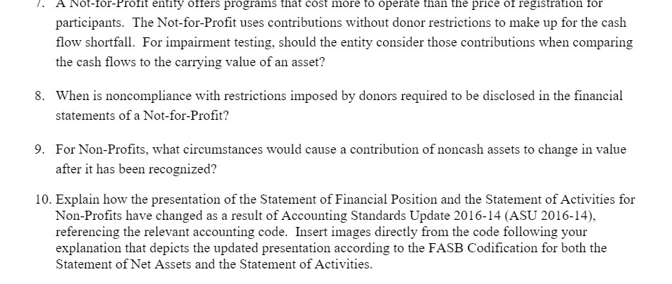  /. A Not-for-Profit entity offers programs that cost more to operate