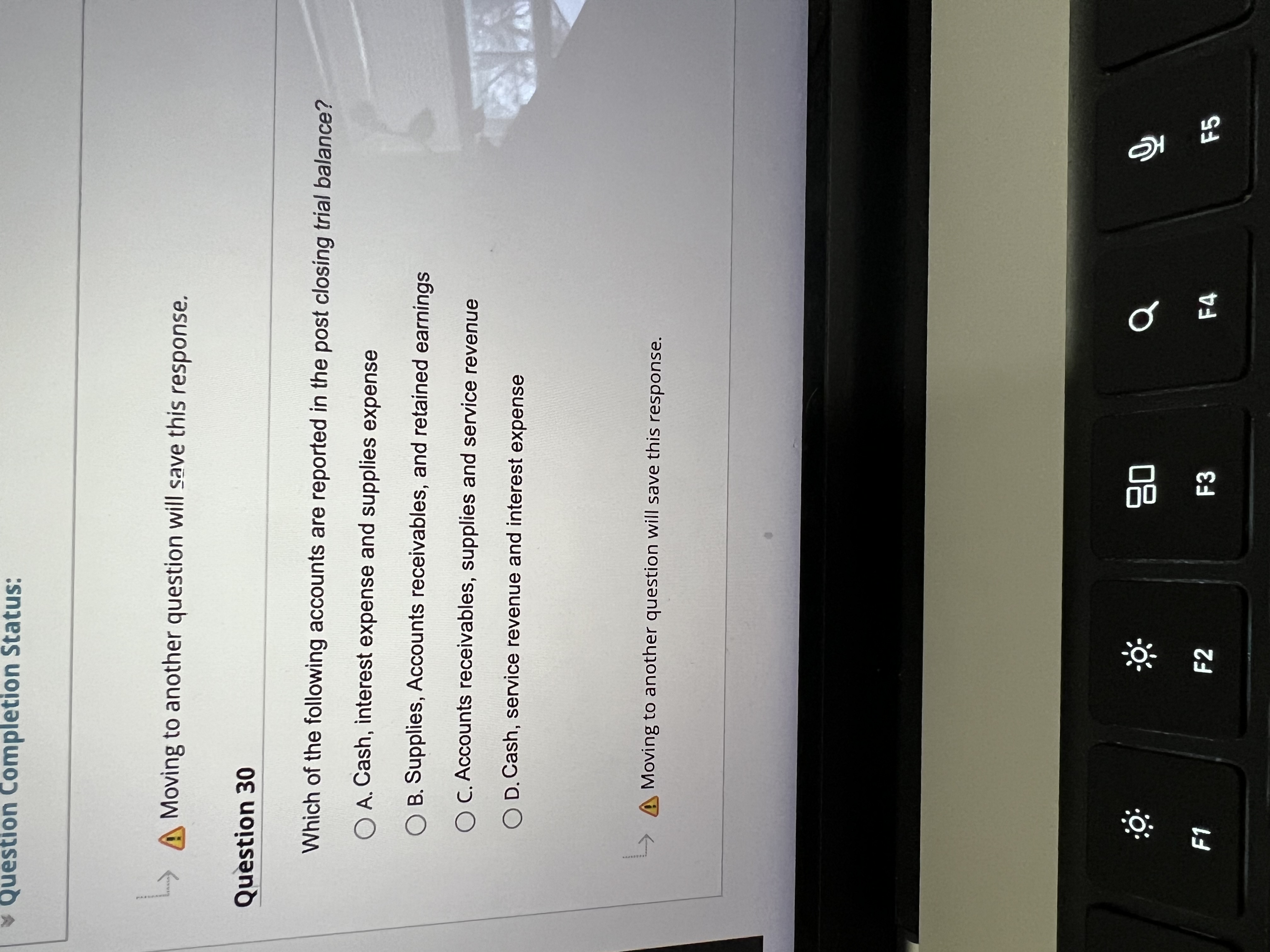  Question Completion Status: L.> Moving to another question will save this