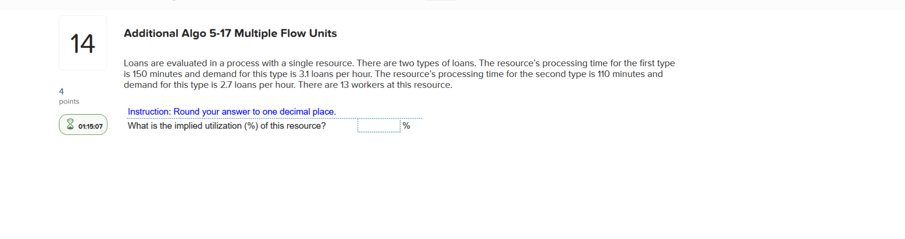  14 Additional Algo 5-17 Multiple Flow Units Loans are evaluated in
