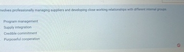  Irolves professionally managing suppliers and developing close working relationahips with diffenent