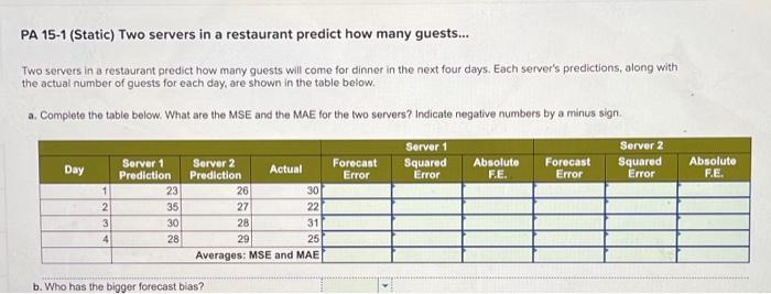  PA 15-1 (Static) Two servers in a restaurant predict how many
