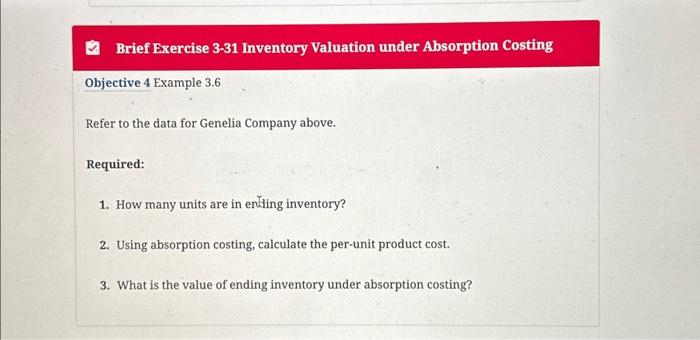above. Required: 1. How many units are in ending inventory? 2. Using