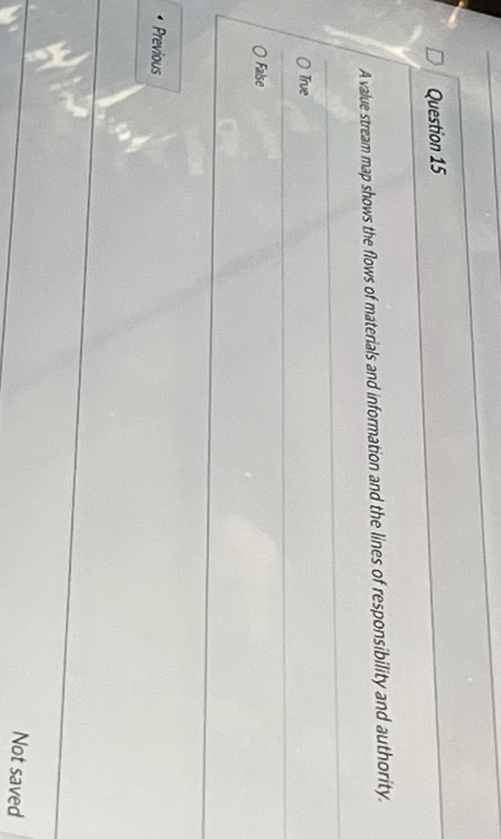  Question 15 A value stream map shows the flows of materials
