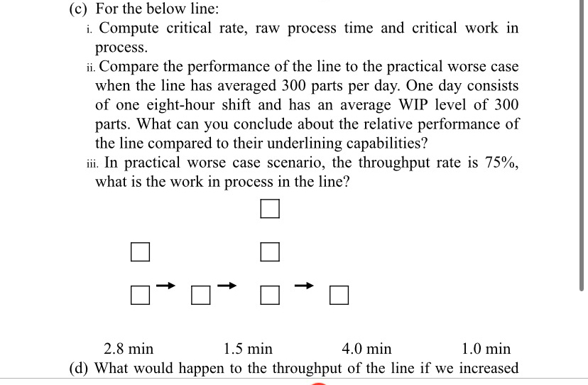  (c) For the below line: i. Compute critical rate, raw process