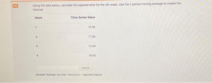 error calculation for the 3rd week? Answer formati Number: Aound to: 0