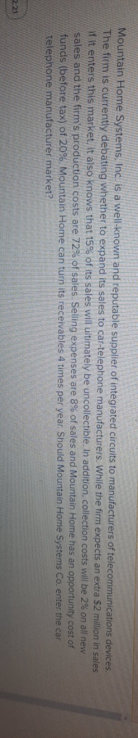 please help me out with this question Mountain Home Systems, Inc. is