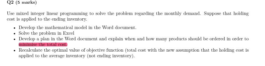  Q2 (5 marks) Use mixed integer linear programming to solve the