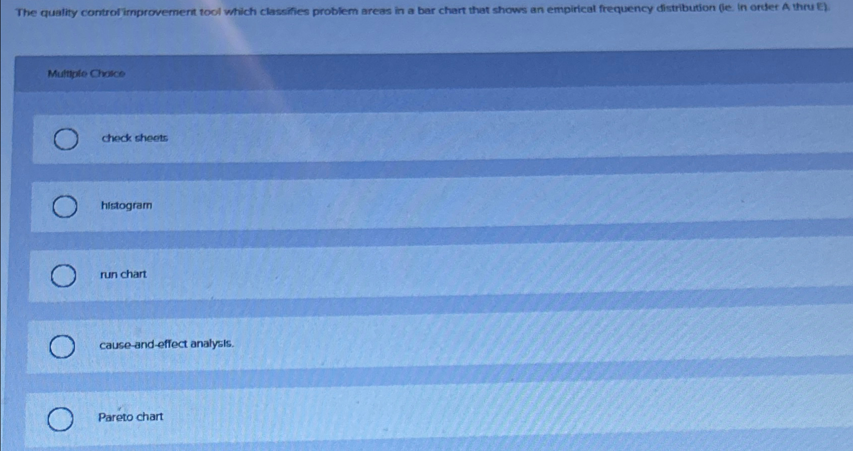  The quatity controf improvement tool which classifies problem areas in a