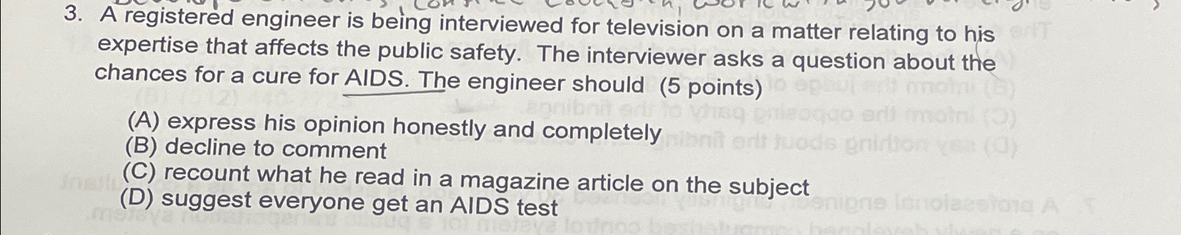  A registered engineer is being interviewed for television on a matter