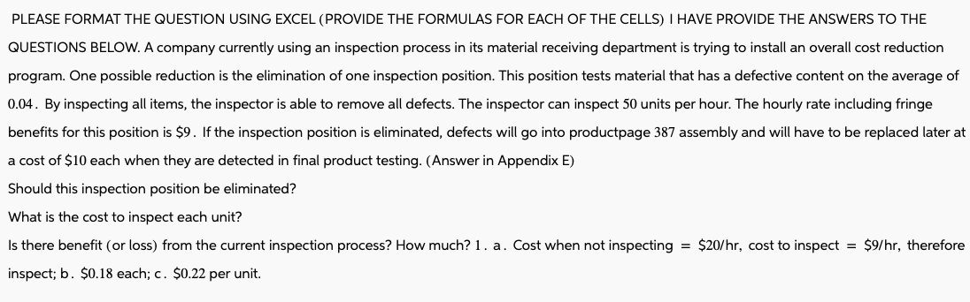  PLEASE FORMAT THE QUESTION USING EXCEL (PROVIDE THE FORMULAS FOR EACH