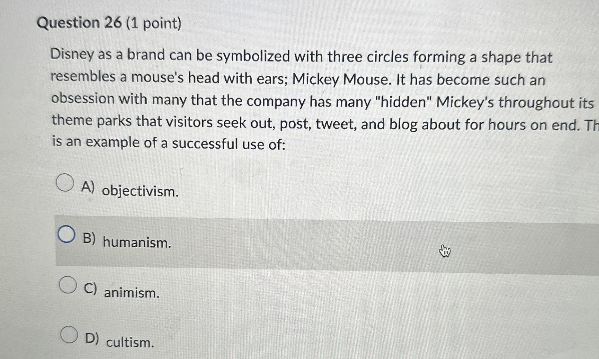  Question 26(1 point) Disney as a brand can be symbolized with