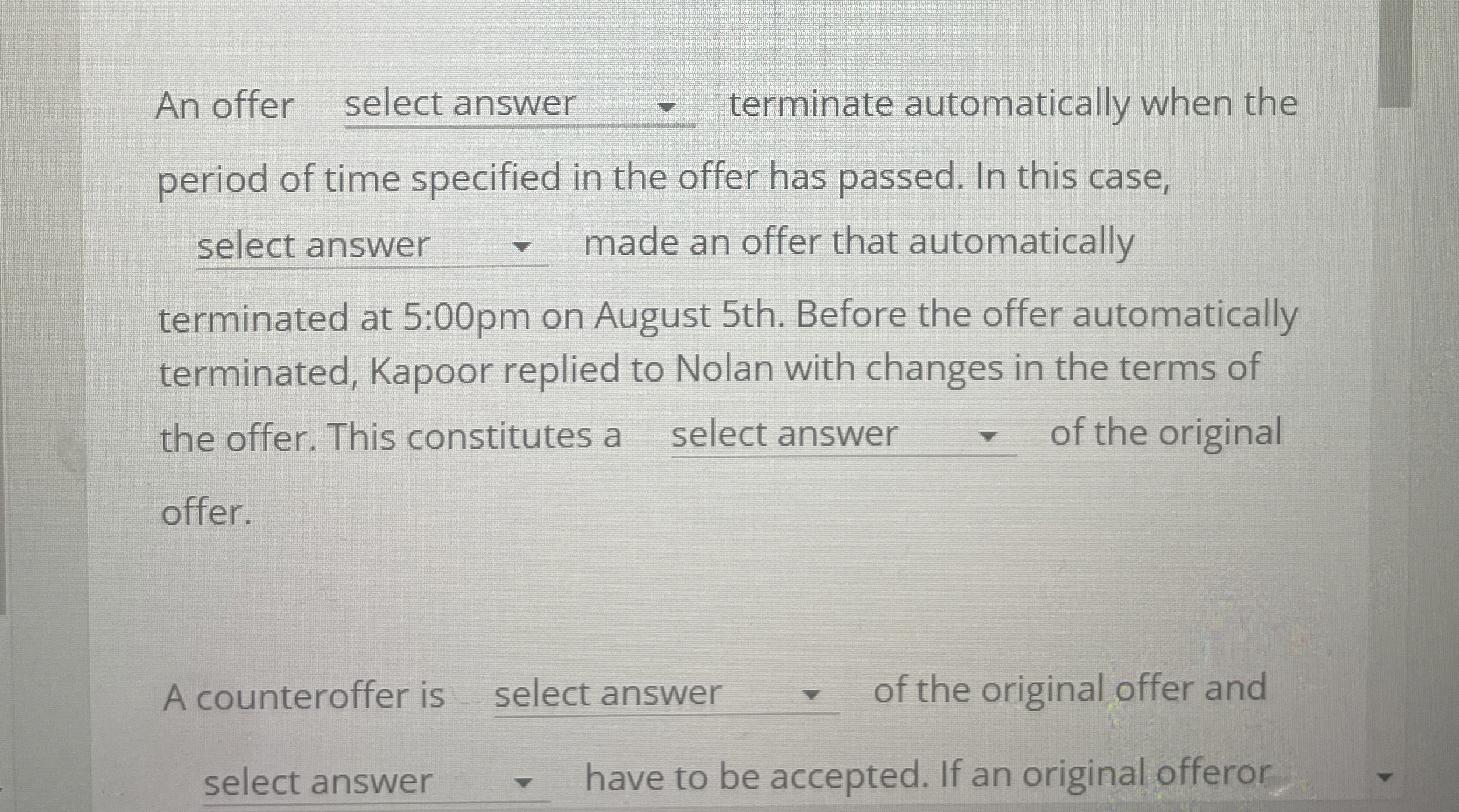  An offer select answer q, terminate automatically when the period of
