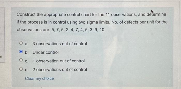  n Construct the appropriate control chart for the 11 observations, and