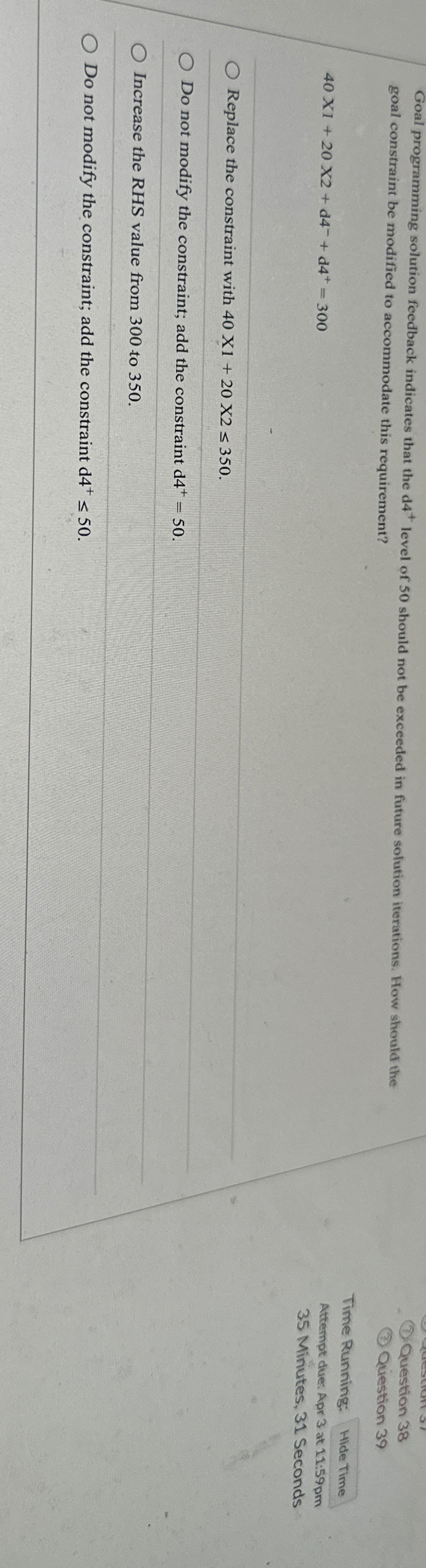  Goal programming solution feedback indicates that the d+level of 50 should