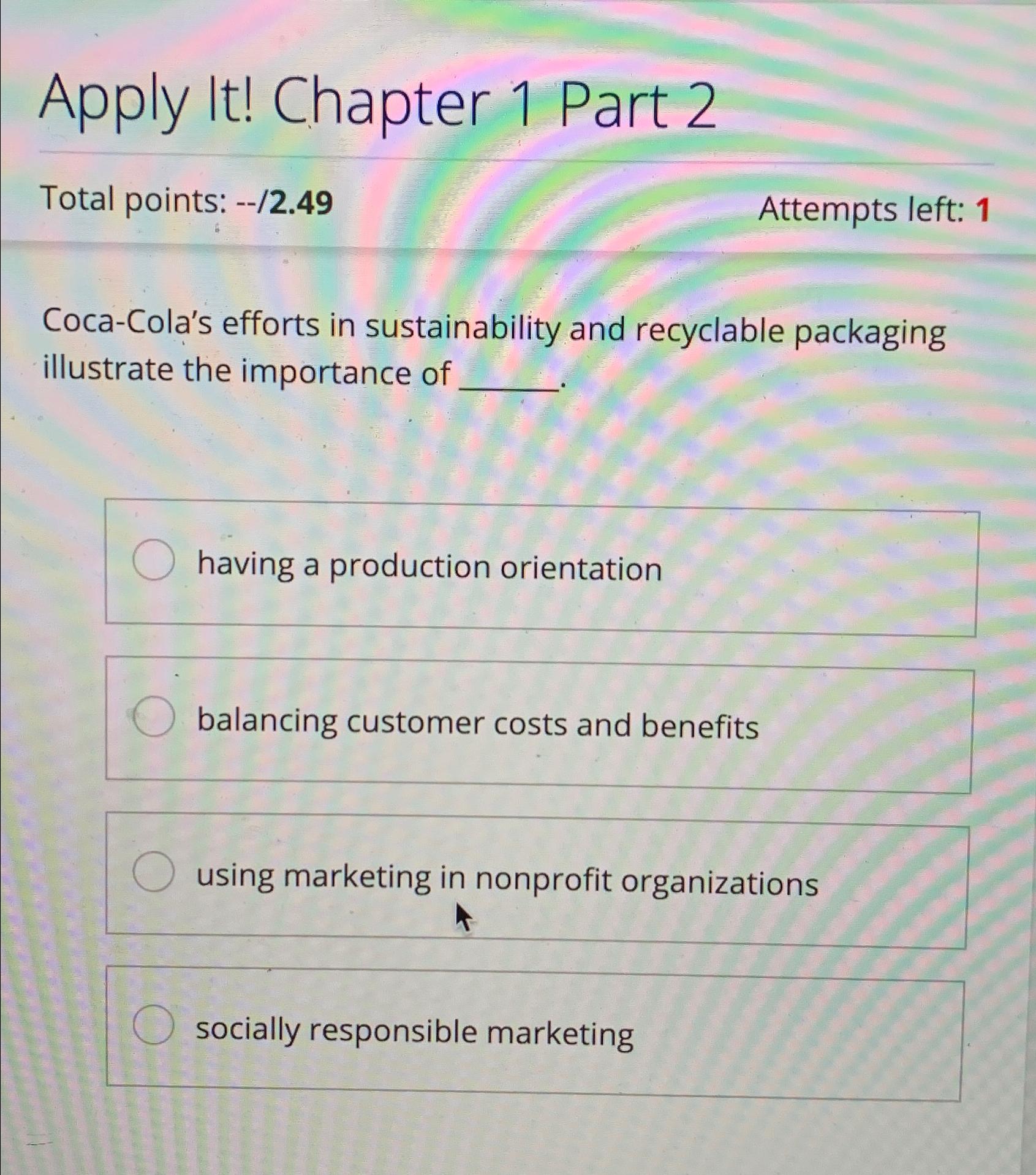  Apply It! Chapter 1 Part 2 Total points: --2.49 Attempts left: