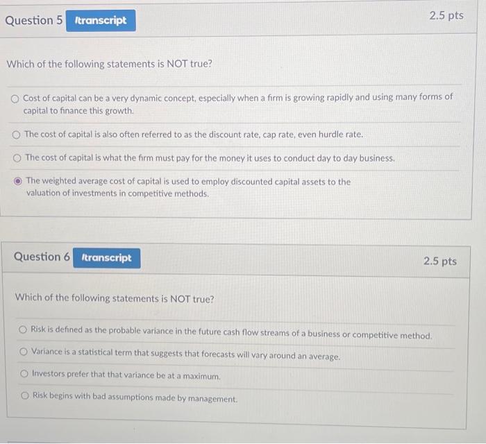 by the manager. True False Question 2 2.5 pts Make the right