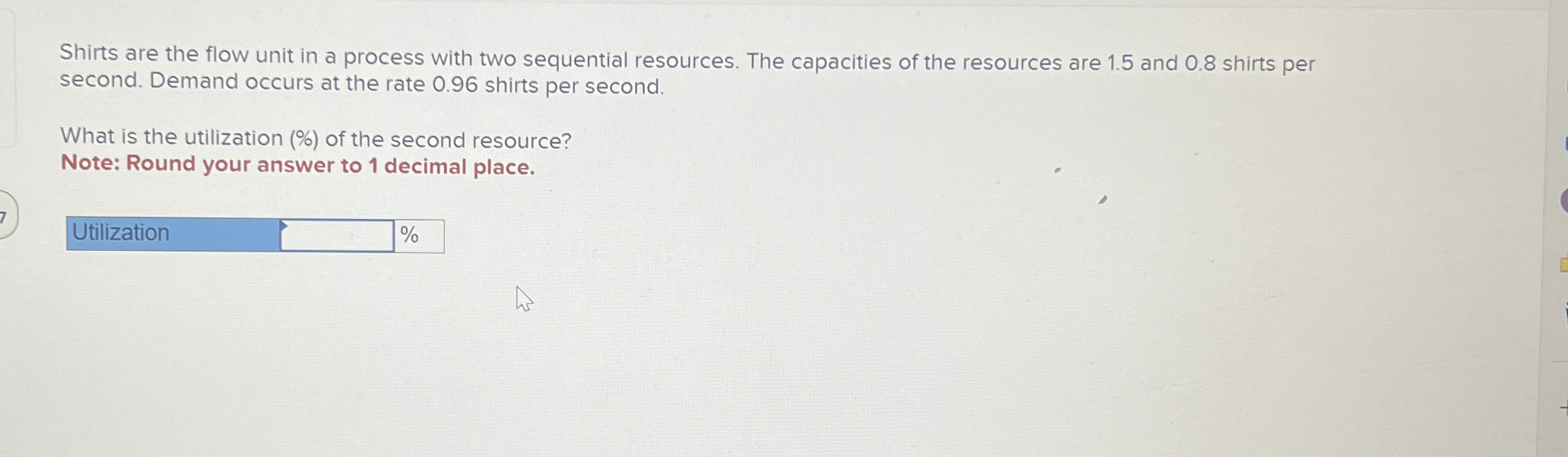  Shirts are the flow unit in a process with two sequential