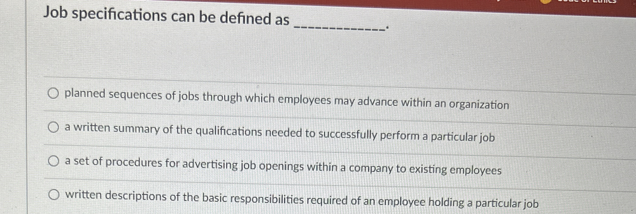  Job specifications can be defined as q, planned sequences of jobs