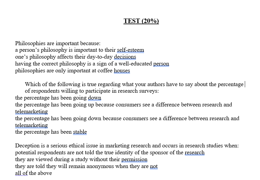  TEST (20%) Philosophies are important because: a person's philosophy is important