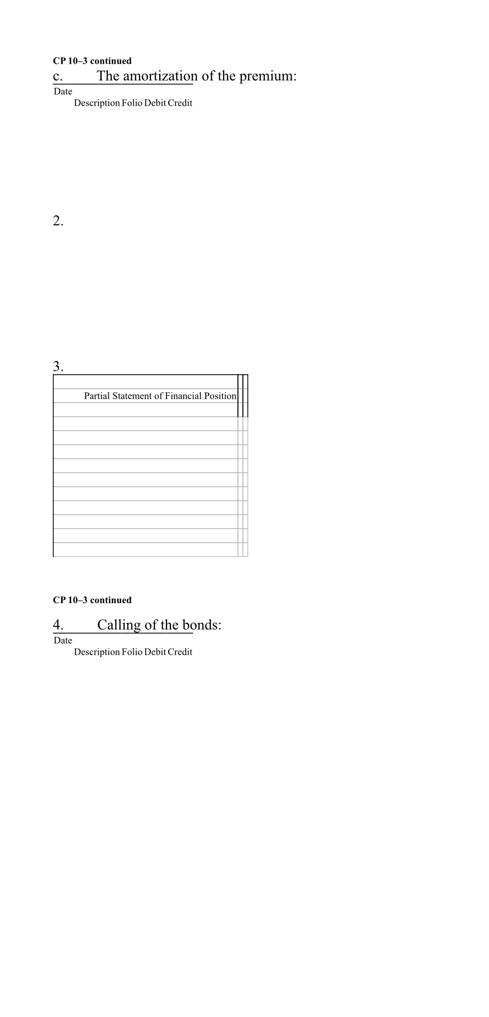 with a face value of $200,000 at 112. Semi-annual interest is payable