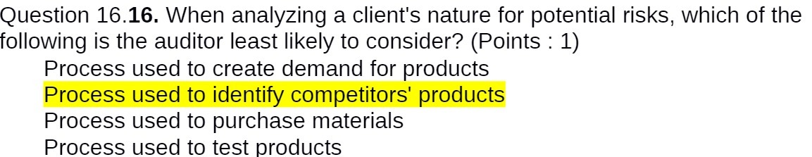  Question 16.16. When analyzing a client's nature for potential risks, which