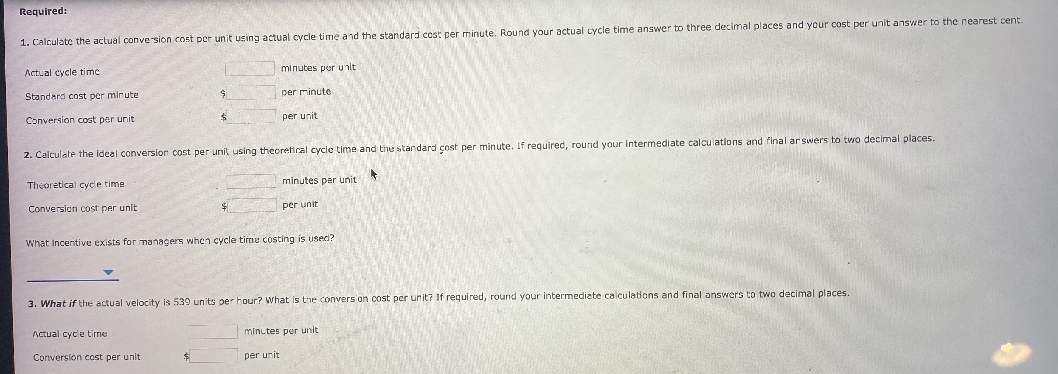  Need assistance with problem. Required: 1. Calculate the actual conversion cost