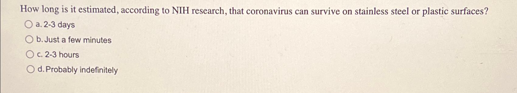  How long is it estimated, according to NIH research, that coronavirus