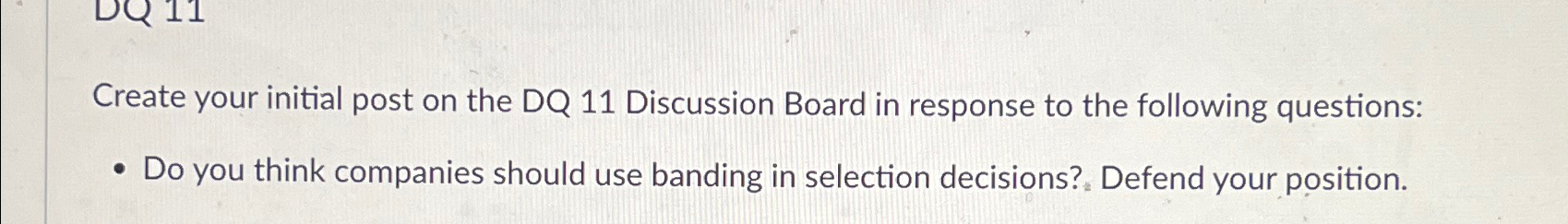  Create your initial post on the DQ 11 Discussion Board in