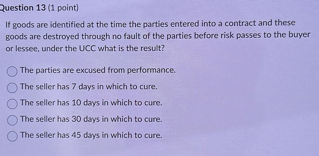  Question 13(1 point) If goods are identified at the time the