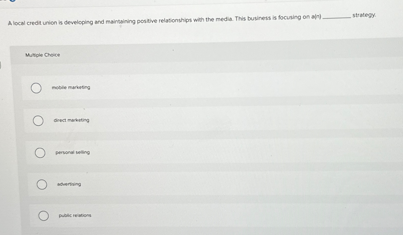  A local credit union is developing and maintaining positive relationships with