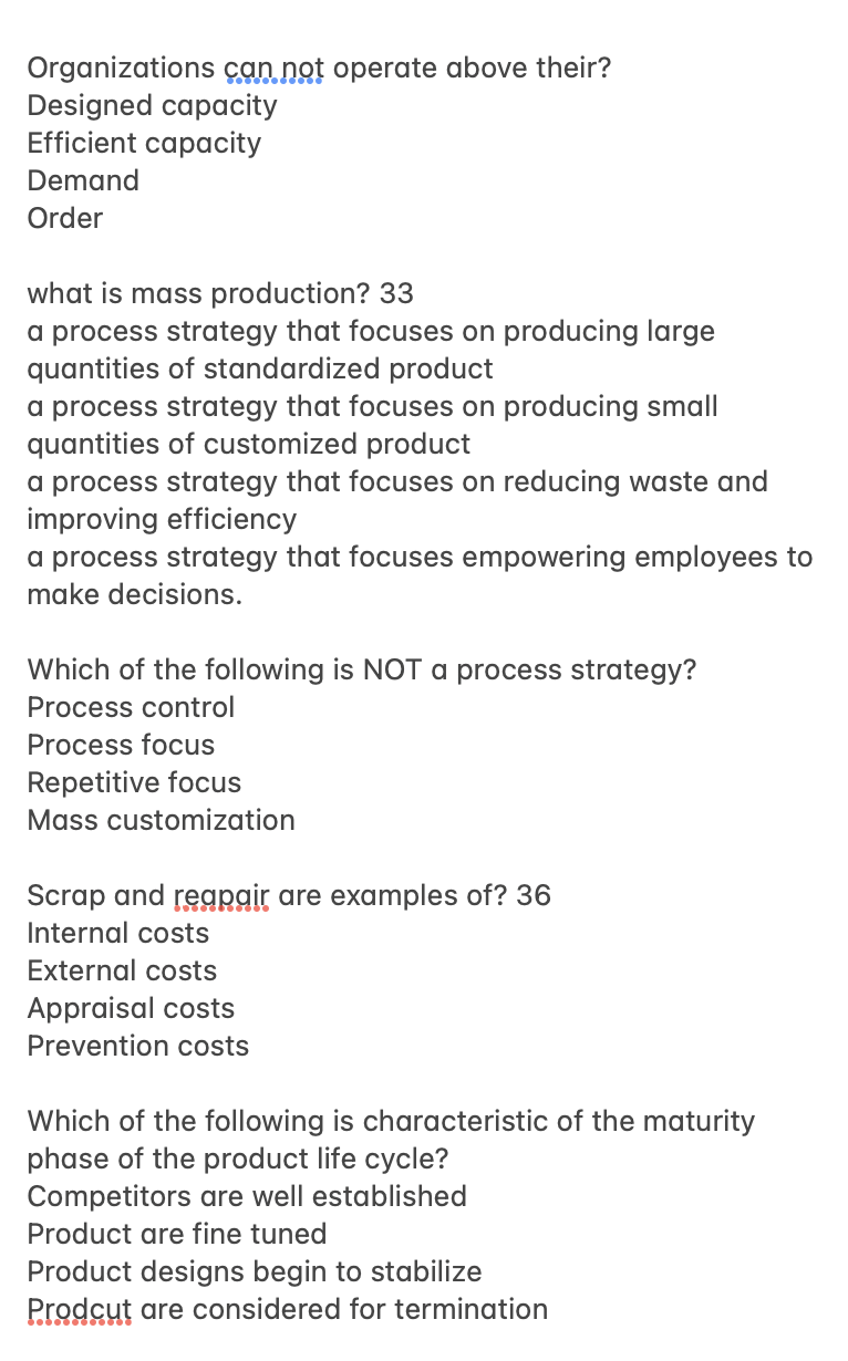  Organizations can not operate above their? Designed capacity Efficient capacity Demand