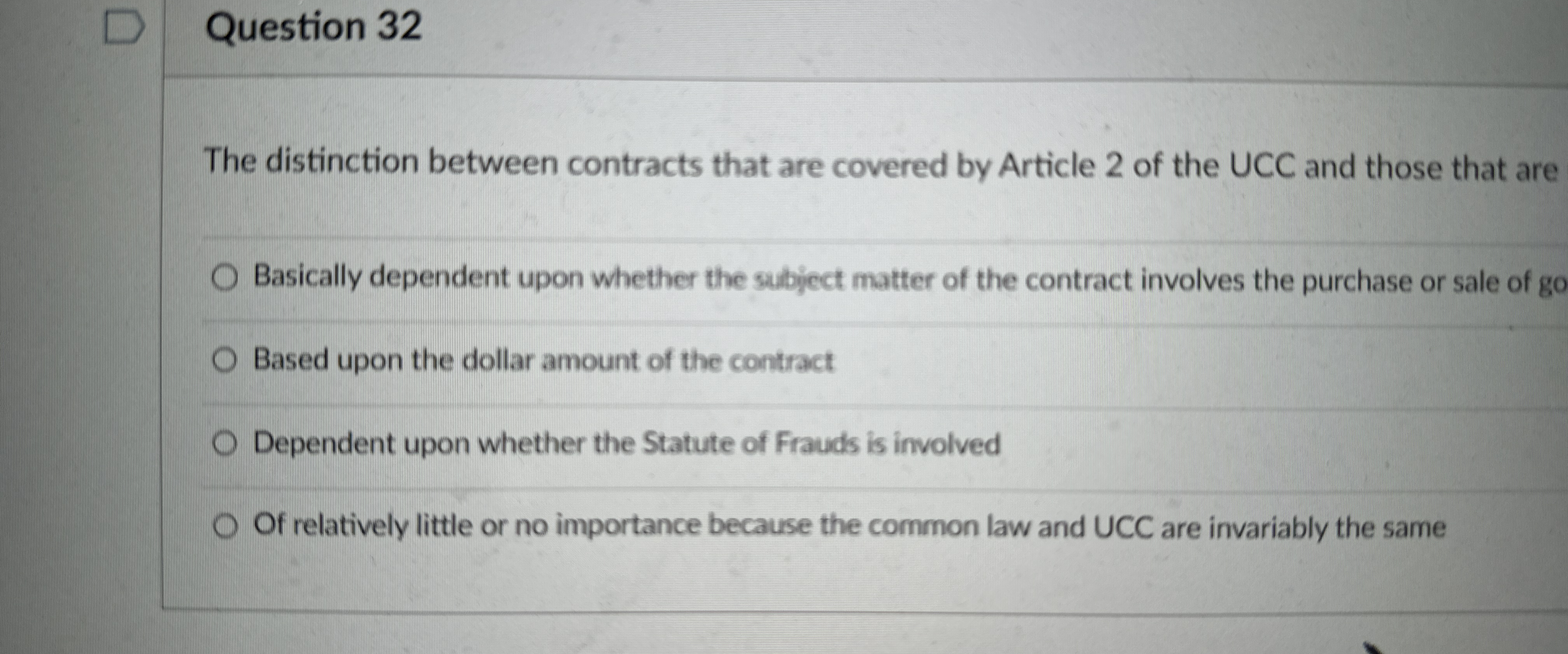  Question 32 The distinction between contracts that are covered by Article