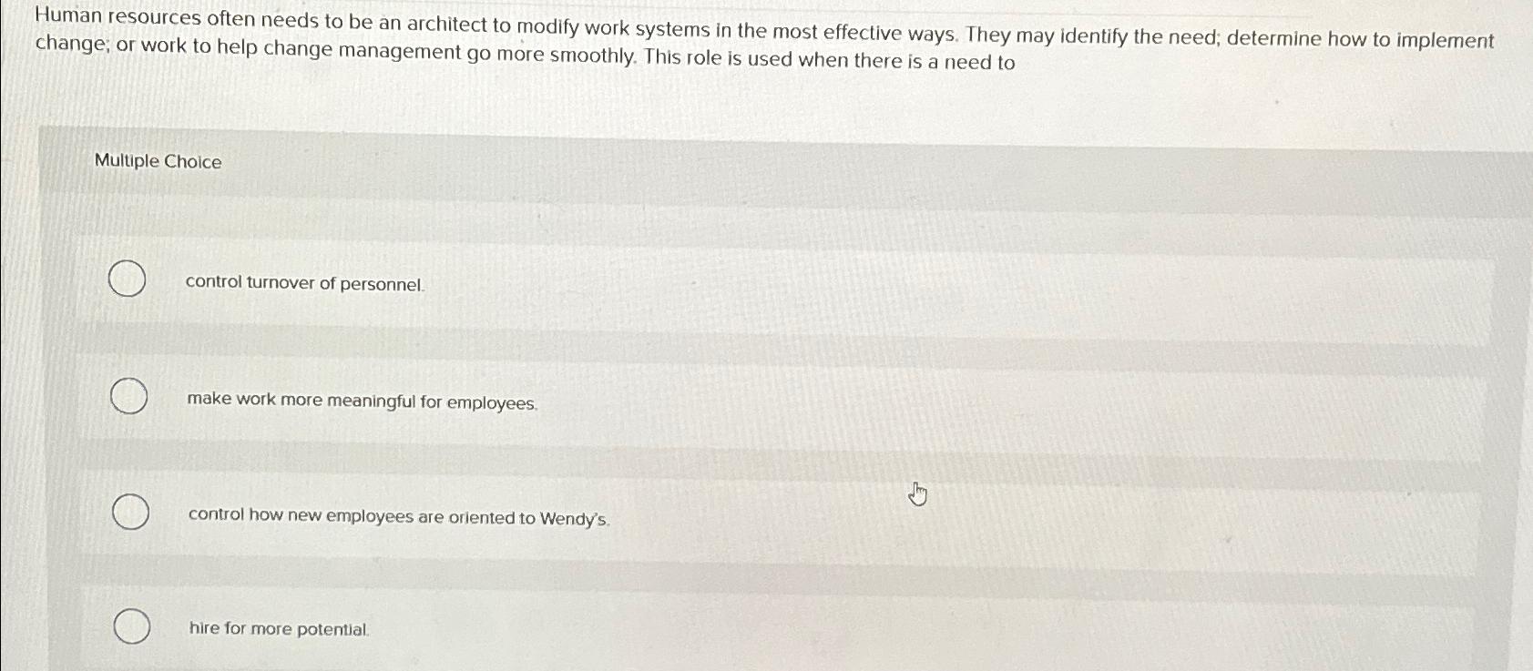  Human resources often needs to be an architect to modify work