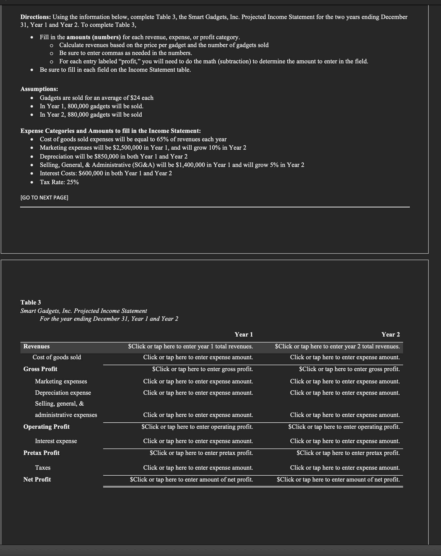  Directions: Using the information below, complete Table 3, the Smart Gadgets,