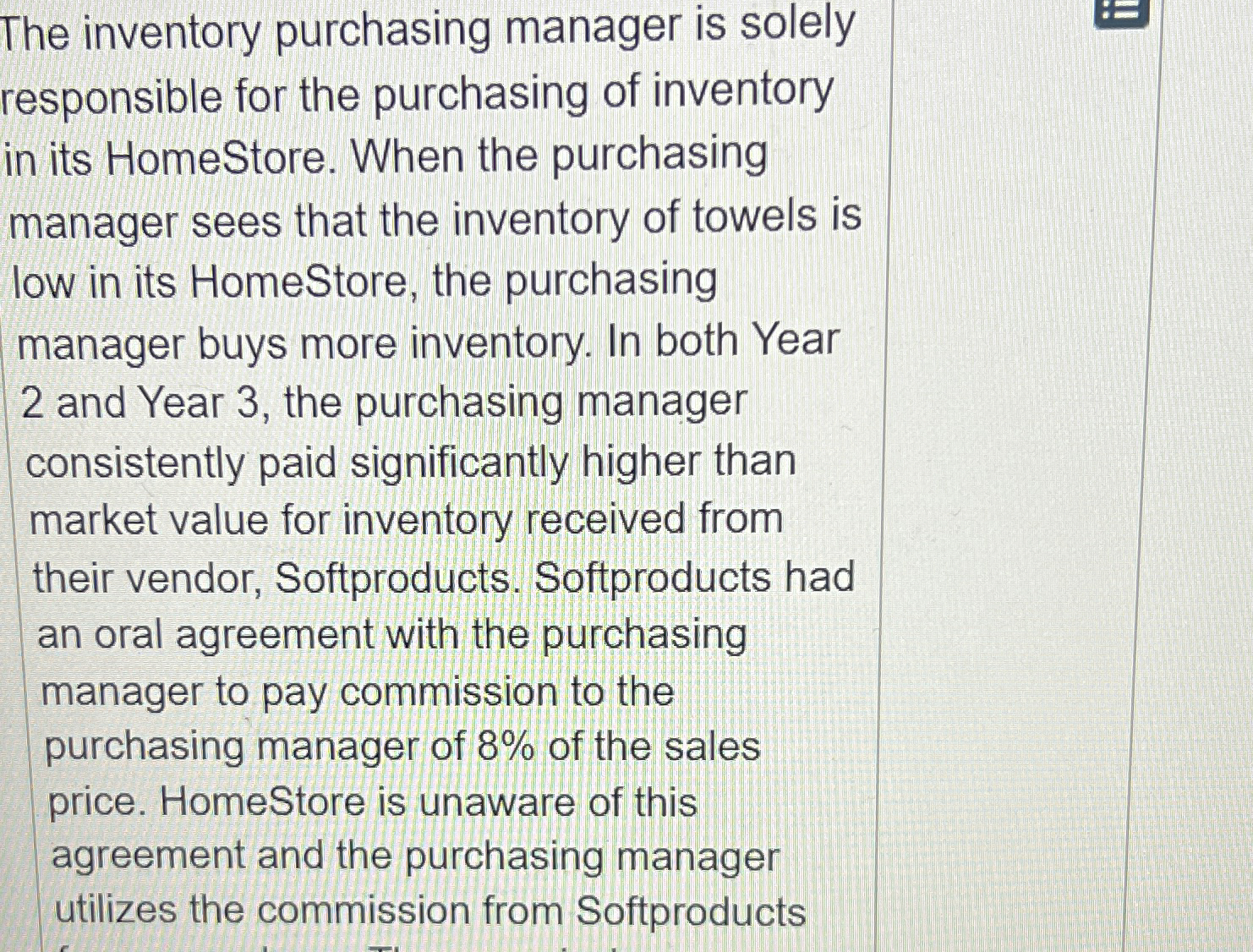  The inventory purchasing manager is solely responsible for the purchasing of