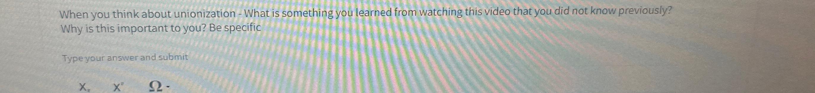  When you think about unionization - What is something you learned