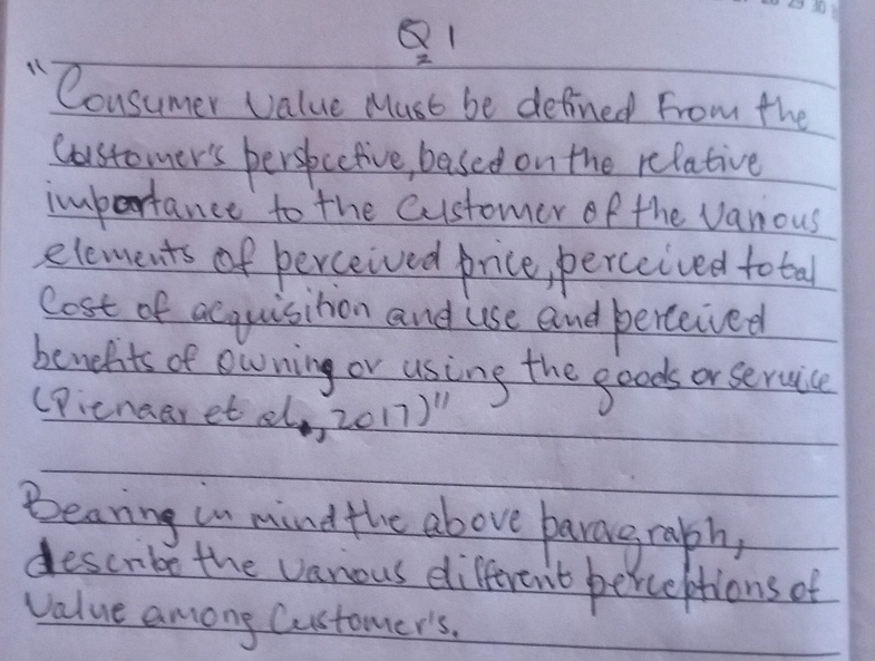  Q21 "Consumer value Mast be defined from the Costomer's perspective, based