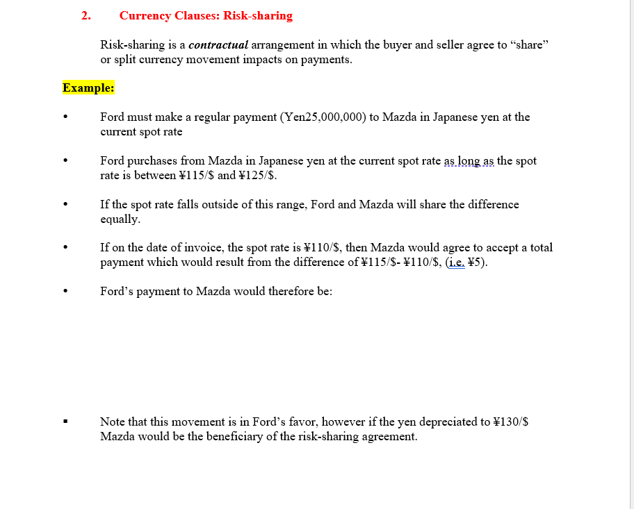 2. Currency Clauses: Risksharing Risk-sharing is a contractual arrangement in which