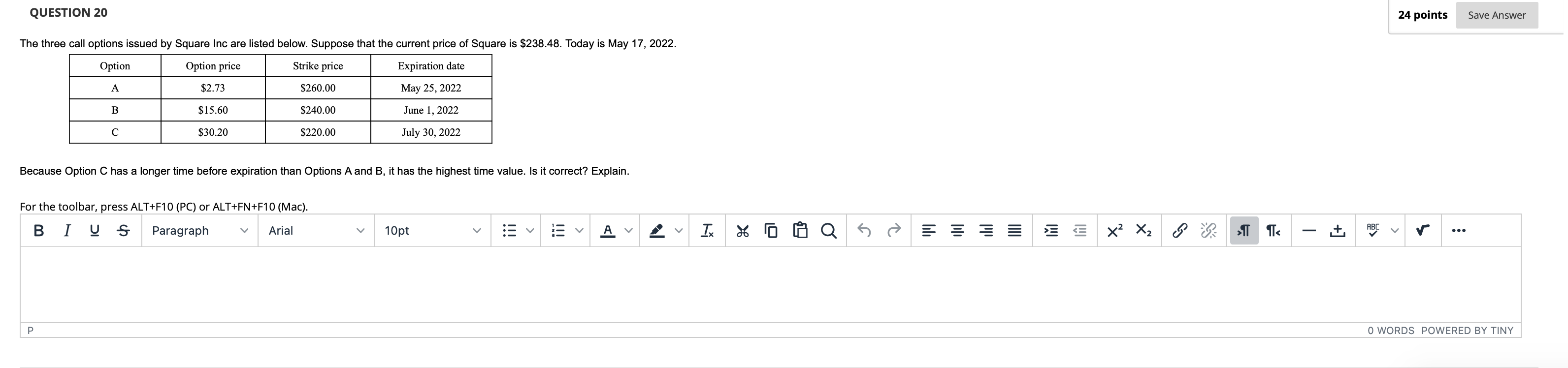  QUESTION 20 24 points Save Answer The three call options issued