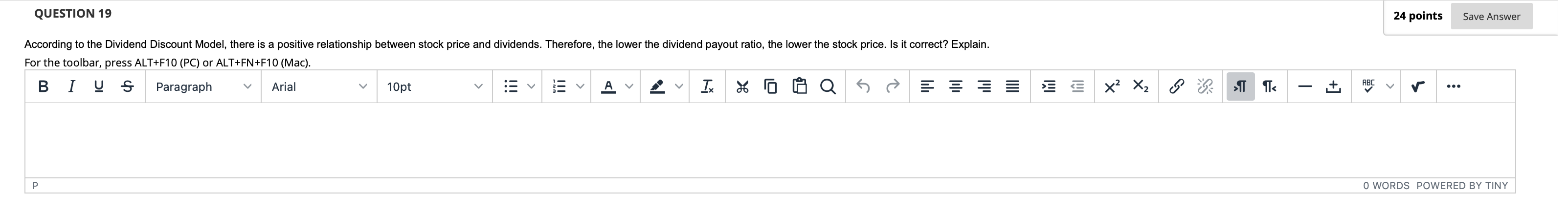 QUESTION 19 24 points Save Answer According to the Dividend Discount