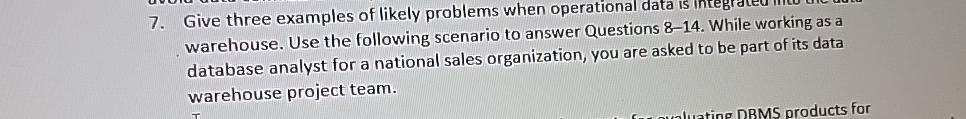  Give three examples of likely problems when operational data is in